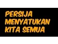 Download Lagu Persija Menyatukan Kita Semua (Video Lyric)