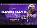 DAWG DAYS Spring Football - Part 1