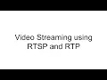 streaming using RTSP and RTP with python implementation