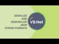 Serialize and Deserialize JSON VB Net with source code