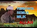 Download Lagu BUYA SYAKUR, Ternyata Semua Milik Allah