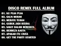 Download Lagu DISCO REMIX FULL ALBUM (Tanpa Iklan)  - KU PUJA PUJA | BREAKLATIN DISCO HUNTER REMIX