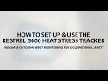 Kestrel 5400 Heat Stress Tracker Quick Start Tutorial