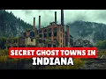 10 Forgotten Indiana Towns Vanished from All Maps