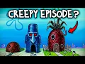 What is The Creepiest Episode of Spongebob