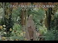 Dewi Hajar | Cita-Citaku HAFIDZ QUR'AN | Official Music Video