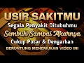 Download Lagu SUDAHI S4KIMU DENGAN AY4T INI 🤲 PUTAR 3 MENIT INSYAALLAH S3MBUH SAMPAI AKARNYA❗