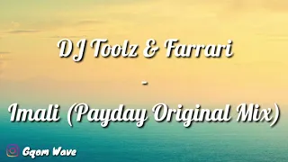 dj toolz u0026 farrari imali payday original mix 