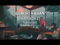 Gum Ho Kahan (Karaoke) | Taba Chake - I Want To Talk - Shoojit Sircar I Abhishek Bachchan