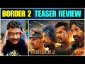 Lagu Border 2 - Teaser Review