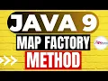 6 JAVA 9 Tutorials Map Factory Method Enhancement in JAVA 9 API POTHI JAVA 9
