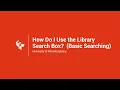 Using the Library Search Box