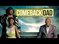 Comeback Dad 2014 Full Movie Featuring Charles S Dutton Tatyana Ali
