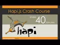 Hapi js Framework Crash Course
