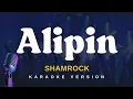 ALIPIN - Shamrock (Karaoke Version)
