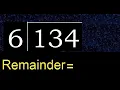 Divide 134 by 6 remainder Division with 1 Digit Divisors How to do