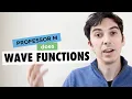 Wave functions in quantum mechanics