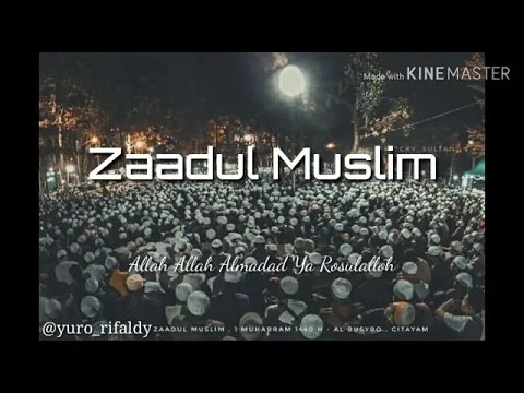 Download MP3 Zaadul Muslim - Allah Allah Almadad Ya Rosulalloh