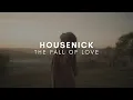 Download Lagu Housenick - The Fall Of Love