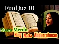 Download Lagu Tadarrus Al-Qur'an Juz  10 Ning Nadia Abdurrohman #Pesonahati