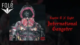 Capital T X Light - International Gangster