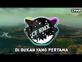 Download Lagu DJ Bukan Yang Pertama ( Tiya Gasentra ) Slow Remixduth by CF RMX
