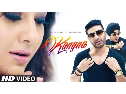 Download MP3 Preet Harpal: Kangna (Full Video) Kuwar Virk | Latest Punjabi Song 2015 | T-Series Apnapunjab