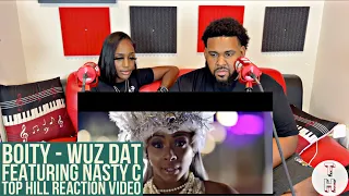 boity nasty c wuz dat official top hill reaction video americans react