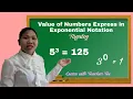 VALUE OF NUMBERS EXPRESSED IN EXPONENTIAL NOTATION