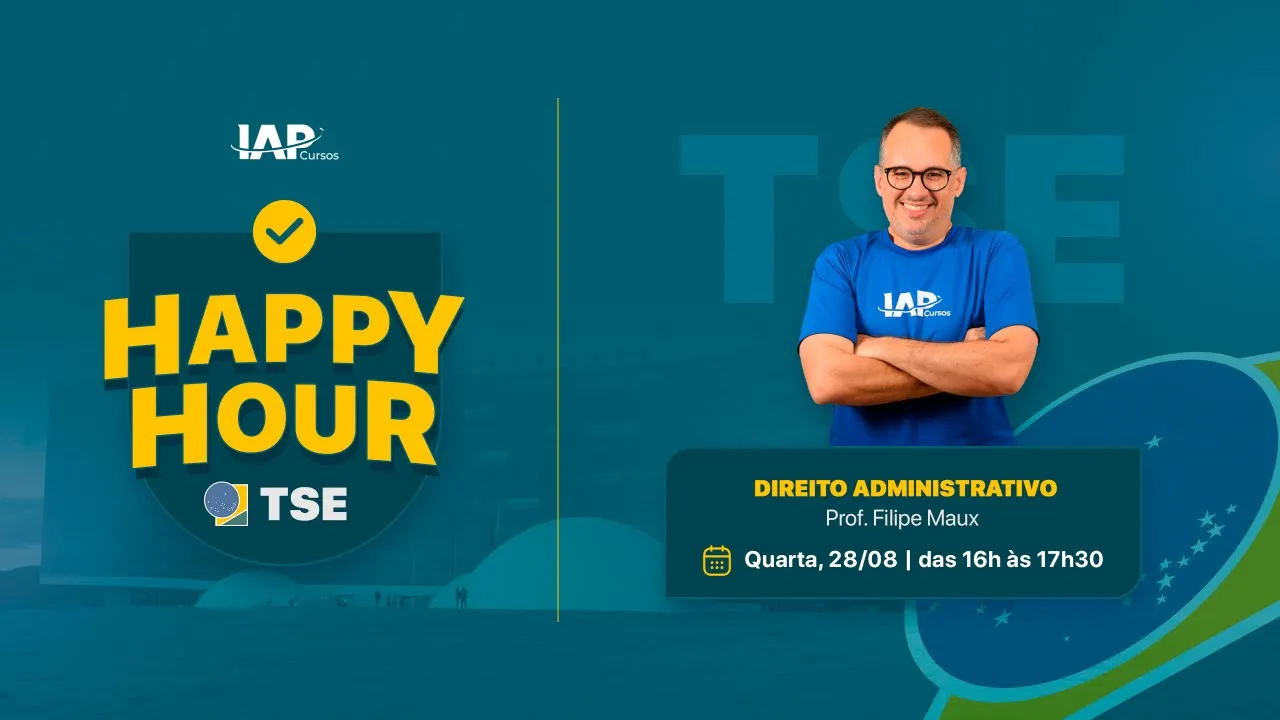 HAPPY HOUR - DIREITO ADMINISTRATIVO - FILIPE MAUX