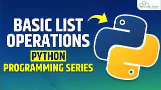 The Concept Of List Operations in Python Programming - Complete Guide