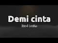 Download Lagu Demi Cinta - Ezad Lazim (Lyrics)