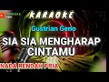 Download Lagu SIA SIA MENGHARAP CINTAMU - Gustrian Geno ( KARAOKE ) Nada Rendah Pria