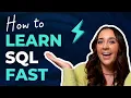How to Learn SQL FAST in 2025