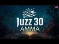 Juz 30 (Juz Amma) جزء عم | Relaxing Heart Touching Recitation for Deep Sleep #lofiquran