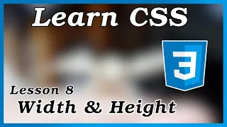 Width and Height - CSS Tutorial Part 8