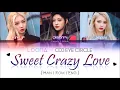 LOONA Odd Eye Circle - Sweet Crazy Love LYRICS [Color Coded Han/Rom/Eng] (LOOΠΔ/ 오드아이써클)