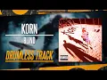 Download Lagu Korn - Blind (Drumless) NO DRUMS - High Quality