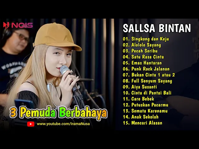 Download MP3 Sallsa Bintan X 3 Pemuda Berbahaya ♪ Singkong dan Keju, Alololo Sayang ♪ TOP & HITS 2023