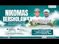 Download Lagu 🔴LIVE STREAMING - NIKOMAS BERSHOLAWAT BERSAMA HABIB ANIS BIN IDRUS SYAHAB \u0026 UST. SUBKHI AL BUGHURY