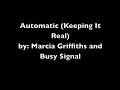 Marcia Griffiths and Busy Signal- Automatic (Keeping It Real) [Audio Only]