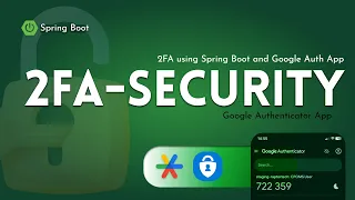 Spring Boot 2FA Two-Factor Auth with Google Authenticator GoogleAuth Library TOTP Implementation