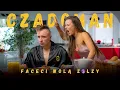 Lagu CZADOMAN - Faceci Wolą Zołzy  ( Ofilcjalny Teledysk ) 4K
