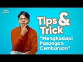 Download Lagu Tips and Trick Ngadepin Pasangan Cemburuan