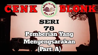 Download Wayang Cenk Blonk Seri 78. Pemberian Yang Menyengsarakan. (Part: A) MP3
