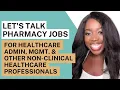 A Review of CVS Health Jobs for Healthcare Administrators Other Non-Clinical Professionals