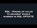 SQL Round up value to nearest whole number in SQL UPDATE