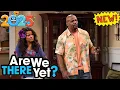 Download Lagu 🅷🅾🆃 Are We There Yet? New Season 3 - 2025 💥🤣The Quarantine Episode💥🤣 Top Sitcom American 2025 💥🤣