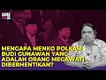 Download Lagu MENGAPA MENKO POLKAM BUDI GUNAWAN YANG ADALAH ORANG MEGAWATI DIBERHENTIKAN? I Logika Ade Armando