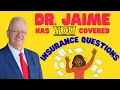 IWhat insurance plans do I accept nsurance Coverage